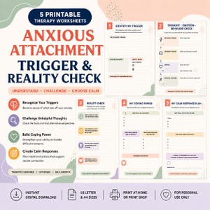 以下が含まれることがあります： 「Anxious Attachment Trigger & Reality Check」と題された5枚の印刷可能なセラピーワークシートセット。トリガーの特定、思考・感情・行動のチェック、現実確認、対処能力、冷静な対応計画のためのセクションが各ページに記載されています。