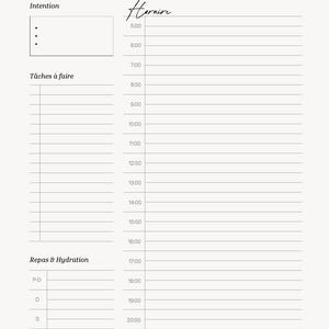 May include: A cream-coloured daily planner with French text, including "Planifie ta journée" at the top. It features sections for intentions, tasks, meals, hydration, and a detailed hourly schedule from 5:00 to 22:00. The design is minimalist and functional.
