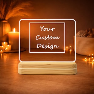 Plaque acrylique personnalisée avec base LED - Panneau de demande de conception personnalisée, commande d'oeuvres d'art personnalisées, présentoir cadeau sur commande