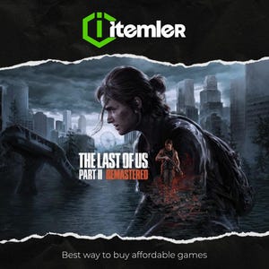 May include: The Last of Us Part II Remastered video game cover art. A woman is featured in the foreground, with a post-apocalyptic city in the background. The Itemler logo is in the top right corner. Text at the bottom reads: Best way to buy affordable games.