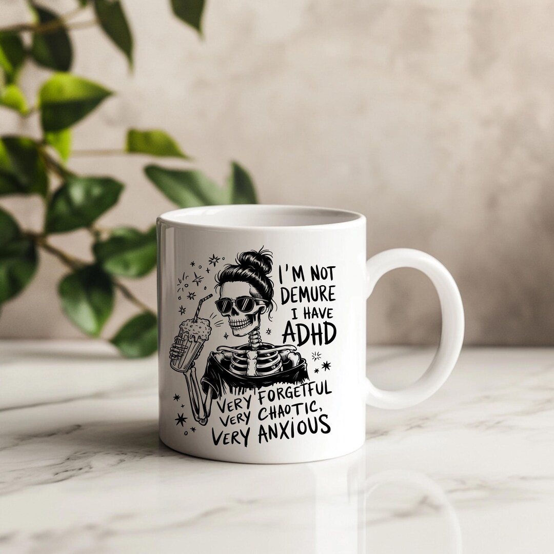 ADHD Skeleton Mug, Chaotic Anxious Coffee Cup, Neurodivergent Gift ...