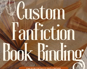 Custom Fanfic Bookbinding