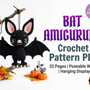Bat Crochet Pattern PDF | Halloween Amigurumi | Poseable Wings | Hanging Display | Spooky Cute | Download