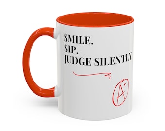 Teacher Gift Mug: Smile, Sip, Judge Silently - Colorful Ceramic Coffee Mug