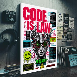 May include: A rectangular wall art print featuring the bold red text CODE IS LAW, a central stylized human face with digital circuitry, green glowing eyes, a yellow melting smiley face, and various technical warning labels and system status boxes.