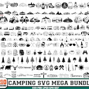 May include: A collection of 210 camping-themed SVG designs in black and white. The designs include tents, trailers, mountains, campfires, trees, and outdoor adventure elements. The text "CAMPING SVG MEGA BUNDLE" is also present.