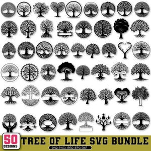 May include: A collection of 50 black and white tree of life designs. The designs vary in style, including circular frames, heart-shaped leaves, and detailed branch patterns. The text "50 DESIGNS TREE OF LIFE SVG BUNDLE" is at the bottom.