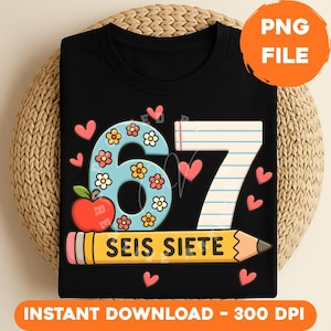Seis Siete PNG: Funny Spanish Classroom T-Shirt Design (Instant Download)