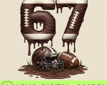 Football 67 Drip PNG: American Football Spieltag Design (Digitaler Download)