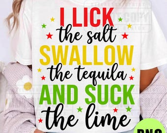 Ich lecke das Salz SVG PNG, lustige Tequila Zitate svg, Sommer Getränke Png, Tequila Sprüche svg, lustiges Trinken, Sublimationsshirt, digitaler Png