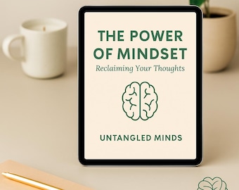 May include: A digital tablet displays the text "THE POWER OF MINDSET" with the subtitle "Reclaiming Your Thoughts" and a brain graphic. The words "UNTANGLED MINDS" are at the bottom. A white mug, a notebook, and a pen are also visible.