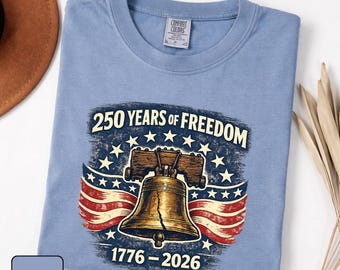 1776/2026 America 250 Shirt Comfort Colors® , Patriotic Liberty Bell Tee, 250th Anniversary USA Shirt, Vintage Independence Day Tee