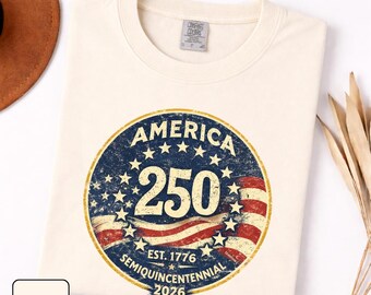 Patriotic America 250 Shirt Comfort Colors®, Vintage Fourth of July Tee, 1776-2026 USA Anniversary Shirt, Retro Independence Day Tee