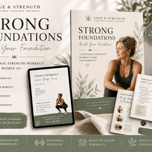 May include: A digital workout guide titled Strong Foundations featuring a functional strength program for women 45+. The set includes a book cover, a tablet displaying a daily workout, and an exercise guide, all with sage green accents and botanical illustrations.