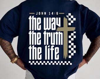 Men's Christian Comfort Colors® T-Shirt, The Way The Truth The Life Bible Verse Shirt, John 14:6 Jesus Cross Tee, Christian Dad Gift Shirt