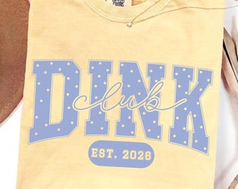 Comfort Colors® Dink Club Pickleball T-Shirt, Custom Est Year Varsity Tee, Personalized Pickleball Gift, Pickleball Player Sport Lover Shirt