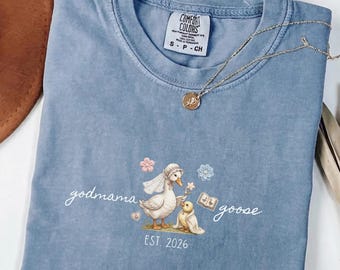 Comfort Colors®Godmama Goose Shirt,New Godmother Shirt 2026, Godmotherhood Shirt,Godmother Proposal Shirt,Godmama To Be Tee,Baby Shower Gift