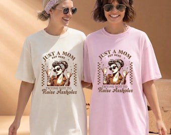 Mother's Day Gift Just A Mom Out Here Soft Vintage Feel Unisex Tee