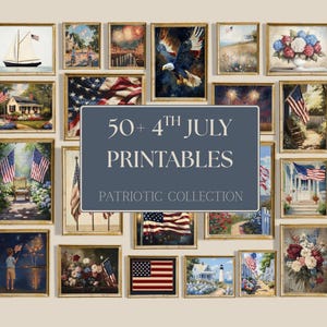 May include: A collection of framed art prints with patriotic themes. The prints feature images of the American flag, fireworks, sailboats, eagles, and landscapes. The text on the sign reads "50+ 4th July Printables Patriotic Collection."