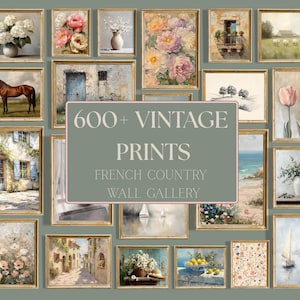 May include: A collection of various framed art prints featuring landscapes, floral arrangements, coastal scenes, and architectural details. The central text reads 600+ VINTAGE PRINTS FRENCH COUNTRY WALL GALLERY. The images display muted tones and painterly textures.