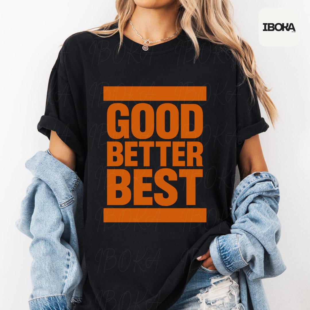 Good Better Best PNG: Motivational Quote Retro (digital Download) - Etsy