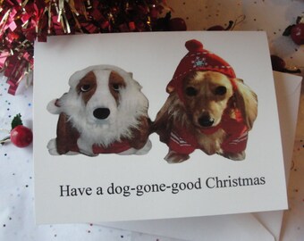 Christmas Notecard titled "Have a Dog Gone Good Christmas"