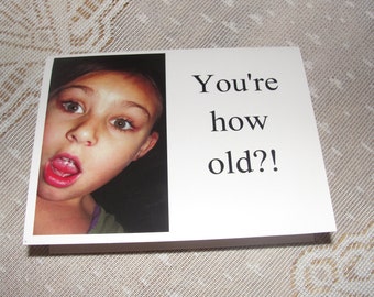 Birthday Card titled "You're How Old"