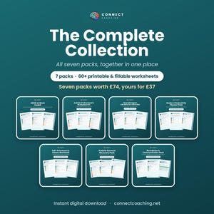 May include: A digital collection titled The Complete Collection by Connect Coaching, featuring seven packs and over 60 printable and fillable worksheets. The set includes toolkits for ADHD, autism, job searching, goals, self-awareness, and boundaries.