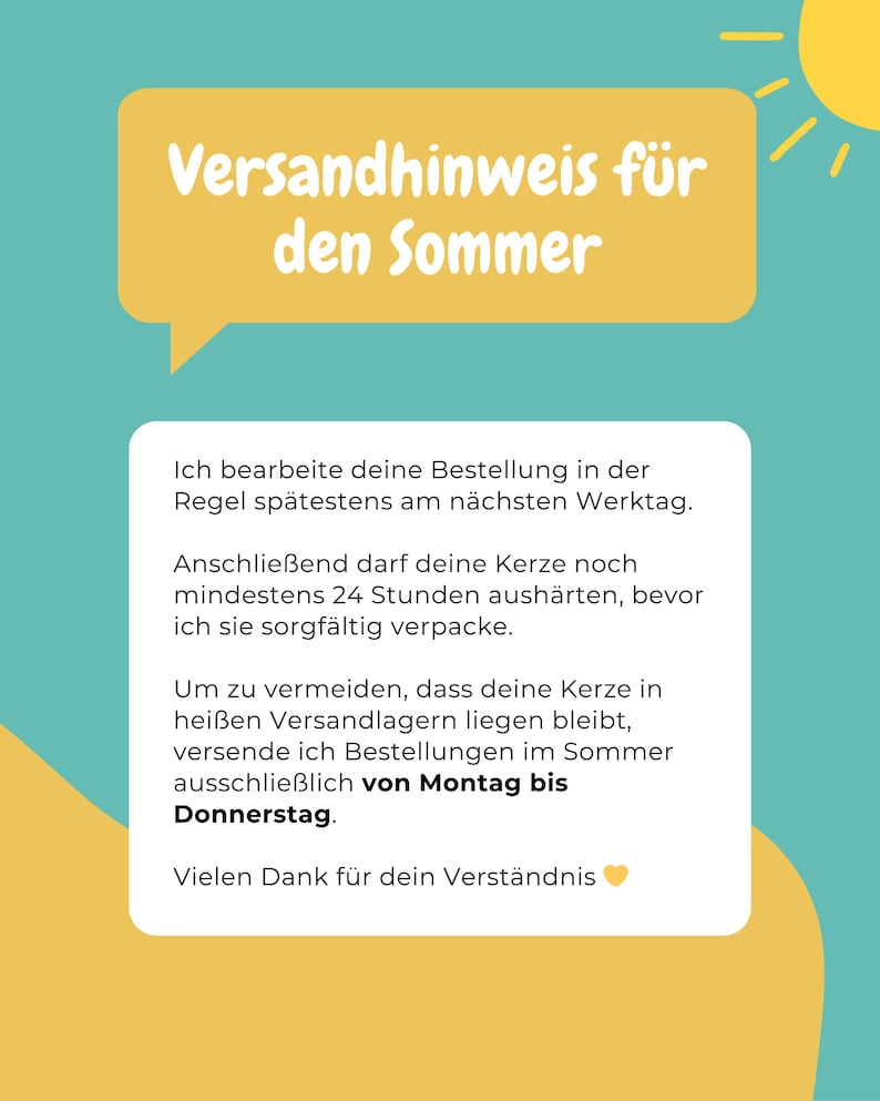 May include: A teal background with a yellow speech bubble containing the text "Versandhinweis f&uuml;r den Sommer." Below, a white rectangle contains German text about order processing and shipping during summer months.