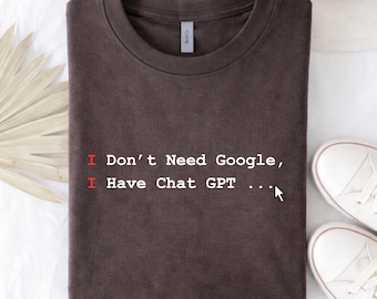 Funny ChatGPT Shirt, AI Humor Shirt, Tech Joke T-Shirt, Programmer Gift, Geek Nerd Tee, Viral Trend Shirt, Fathers Day Shirt, Gift For Dad