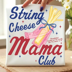ストリングチーズ時代PNG、面白いママライフシャツデザイン、ストリングチーズママPNG、トレンディな母性グラフィック、デジタルダウンロード