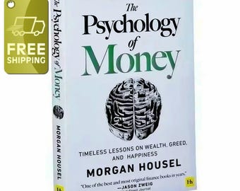 The Psychology of Money— Timeless Lessons on Wealth