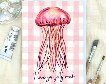 Digital Download: Jellyfish Watercolor Card- "I love you jelly much" for Valentines, Anniversary, + Friend