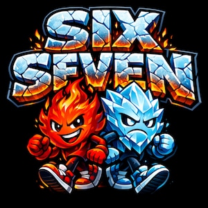 Op de afbeelding: Een digitale illustratie met de tekst "SIX SEVEN" in een gebarsten ijs- en vuurstijl. Twee cartoonfiguren: een rode vuurfiguur en een blauwe ijsfiguur, beide met boze gezichtsuitdrukkingen.