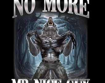 No More Mr Nice Guy Werewolf Meme PNG: Gen Z T-Shirt Design (Digital Download)