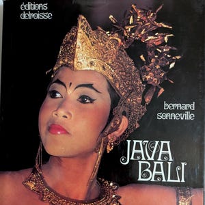 Java – Bali Photography Book par Bernard Sonneville (Éditions Delroisse) – Photographie vintage grand format Relié – Culture indonésienne