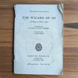 Vintage Wizard of Oz Play Script 1956 – Samuel French Acting Edition – L. Frank Baum Theatre Adaptation – Junior League Plays Book