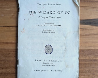 Vintage Wizard of Oz Play Script 1956 – Samuel French Acting Edition – L. Frank Baum Theatre Adaptation – Junior League Plays Book