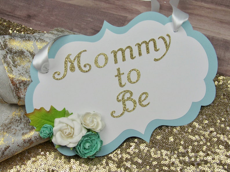 Mommy to Be Flowers, Blue and Cream Baby Shower Chair Sign, Baby Shower Chair Sign, Mommy to Be image 1