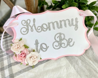 Mommy to Be Flowers, Pink and Gold Baby Shower Chair Sign, Baby Shower Chair Sign, Baby Shower Decor, Baby Shower Sign