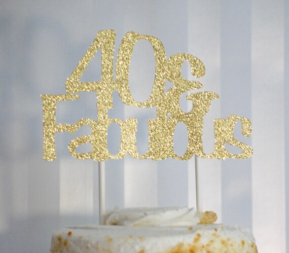 40th Birthday Party Cake Topper, 40 and Fabulous Party, Glitter Cake Topper, 40th Birthday Topper Il_570xn