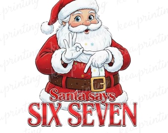 Papai Noel Diz Seis Sete PNG | Natal Engraçado | Natal Moderno | 67 | Seis Sete | Papai Noel | Popular | Sarcástico | Atrevido | Sarcástico | PNG