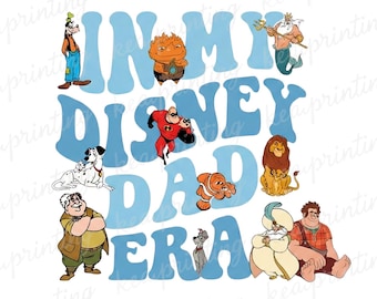 In My Dad Era Svg Png, Cartoon Characters Png Svg, Dad Shirt Png Svg, Png Files For Sublimation, Dad Png Clipart, Family Vacation Png
