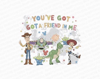 You've Got A Friend In Me Png, Cowboy and Friends Png, Friendship Png, Toy and Friends, Family Vacation Png, Family Trip Png, Best Day Ever