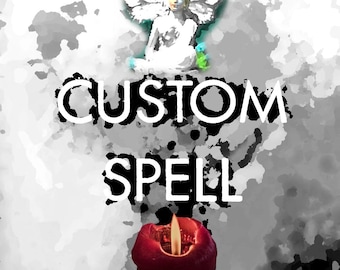 May include: An image with the words "CUSTOM SPELL" in white, with a red candle at the bottom and a white angel figure at the top. The background is a grayscale watercolor effect.