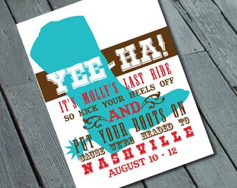May include: A turquoise blue cowboy boot silhouette with the text "Yee-Ha! It's Molly's Last Ride So Kick Your Heels Off And Put Your Boots On Cause We're Headed To Nashville August 10-12".