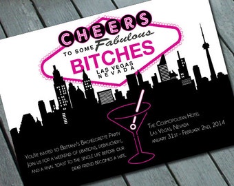 Cheers Bitches VEGAS BACHELORETTE Party Invitation Digital printable file/Printing Available Upon Request
