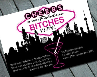 Cheers Bitches VEGAS BACHELORETTE Party Invitation Digital printable file/Printing Available Upon Request