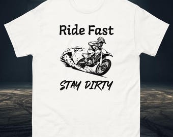 Ride Fast Stay Dirty Motocross Graphic T-Shirt – Dirt Bike Rider Apparel