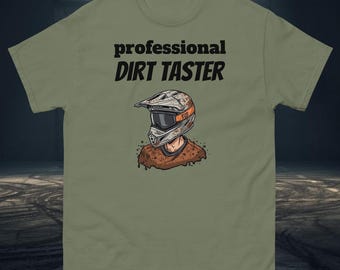 DIRT TASTER - funny motocross graphics tee